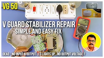 How to Repair V Guard Stabilizer in Malayalam | VG 50 | Dead | No Output Voltage ? | Repair at Home