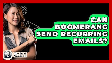 Can Boomerang Send Recurring Emails? - TheEmailToolbox.com