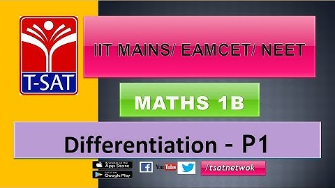 IIT MAINS/EAMCET/NEET || Maths 1B ||  Differentiation - P1 || A.Devendara