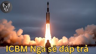 Nếu Nato tấn Công Nước Nga, Nga sẽ đáp bằng ICBM | Vũ Khí Thế Kỷ 2X