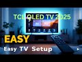 TCL QLED TV 2025 This is how the first installation works