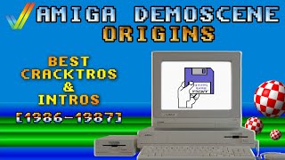 Amiga Demoscene Origins - Best Cracktros & Intros [1986-1987] - Amiga 1000 NTSC / PAL - UHD / 60fps