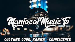 Culture Code Karra  Coincidence