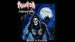 Phantom - Handed to Execution (Full Album, 2023)