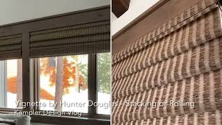 Quick Video Showing the Hunter Douglas Vignette Stacking and Rolling Styles