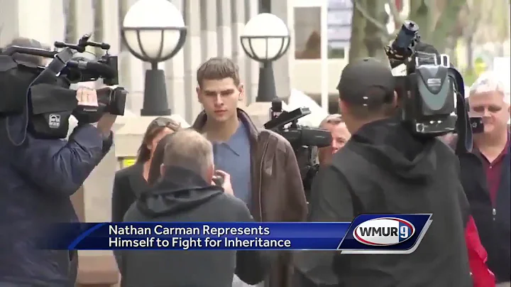 Nathan Carman represents himself in inheritance fight