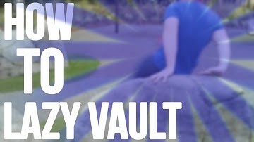 Beginner Parkour: How To EASILY Do The Lazy Vault!