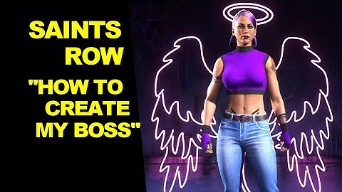Saints Row 2022 - How to Create My Boss