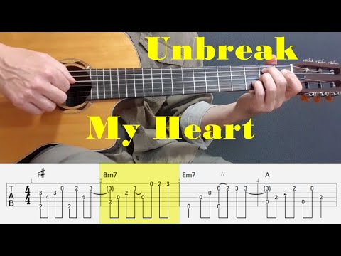 Unbreak My Heart - Toni Braxton - Fingerstyle Guitar Tutorial Tab
