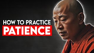 How to Practice Patience | Buddhism