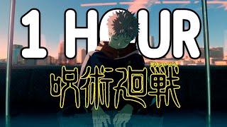 Jujutsu Kaisen Opening 1 HOUR LOOP | Kaikai Kitan   Lyrics