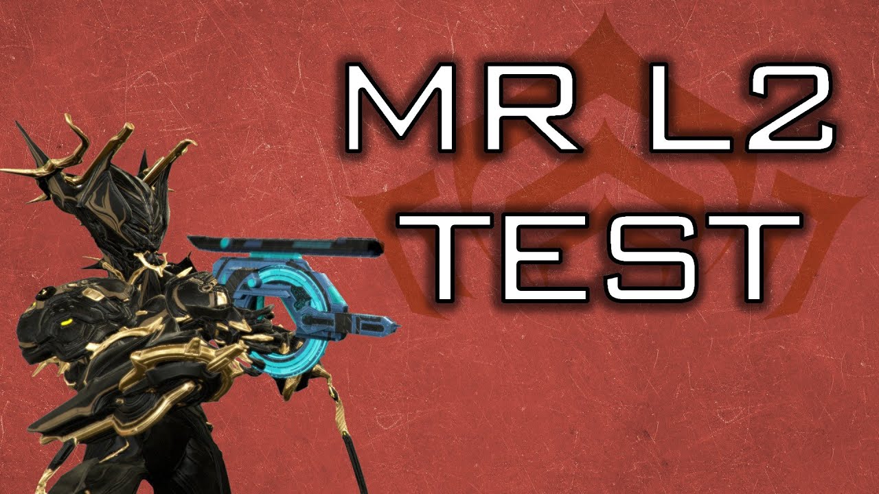 Warframe: MR Legendary 2 Test