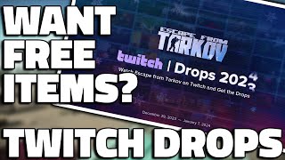 Free Tarkov Stuff! - Twitch Drops - Escape From Tarkov