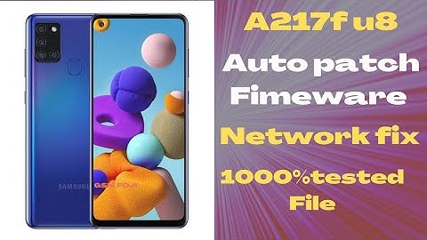 A217f u8 auto patch Fimeware|💯 tested file|GSM FOJI