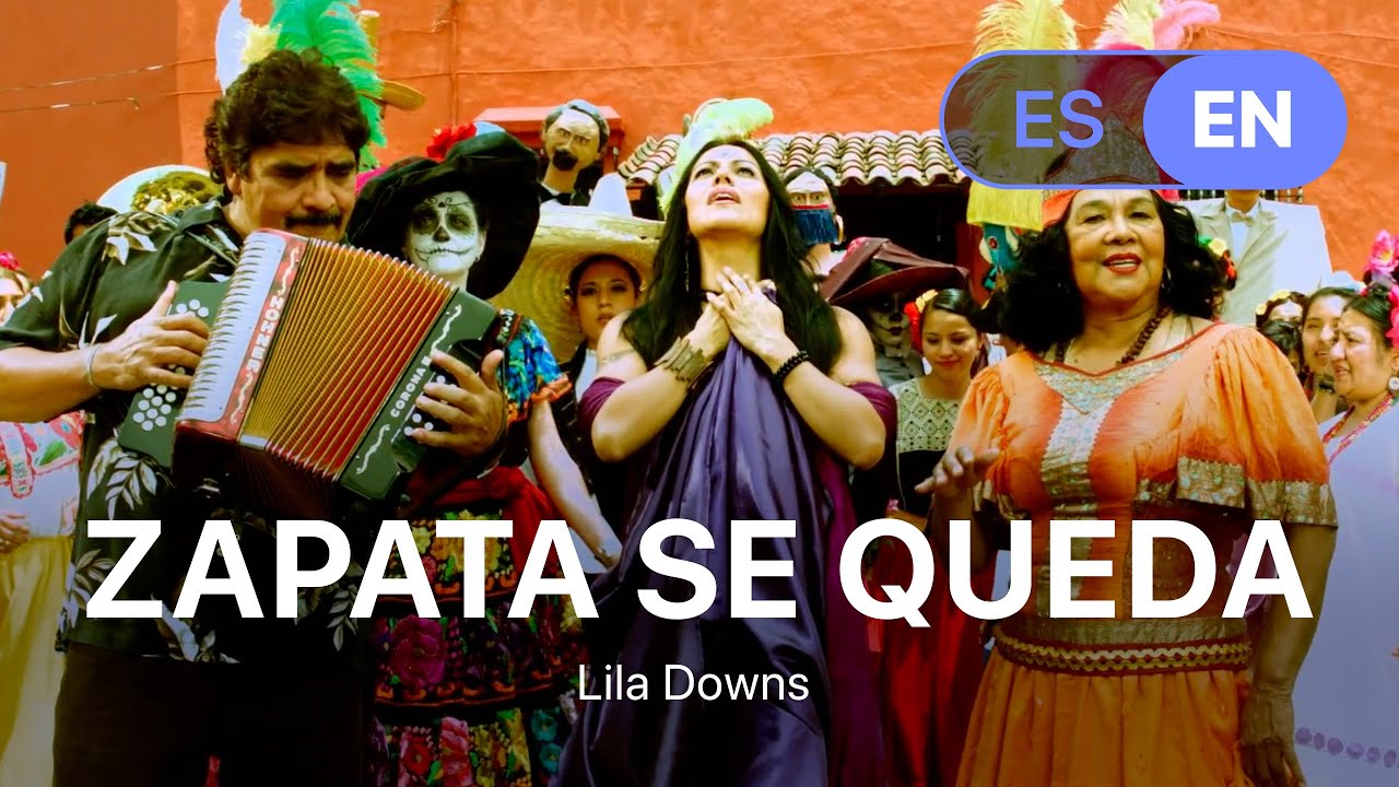 Lila Downs - Zapata Se Queda (Lyrics / Letra English & Spanish) Lila Downs - Zapata Se Queda (Lyrics / Letra English & Spanish)