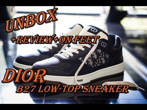 Unbox+review+on feet Dior B27 LOW TOP SNEAKER