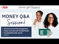 Q&amp;A Session: Goal Setting, Emergency Funds, Financial Wellbeing + More | Clever Girl Finance