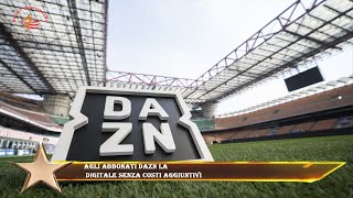 Agli abbonati Dazn la  digitale senza costi aggiuntivi