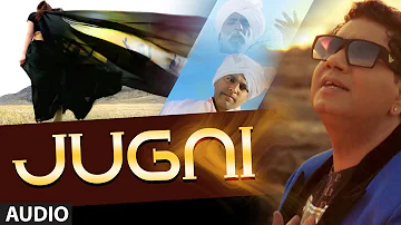 Jugni Full Song (Audio) | Gurmit Singh, Iddu Sharreef, Tarannum Malik | Sajda - Tere Pyar Da