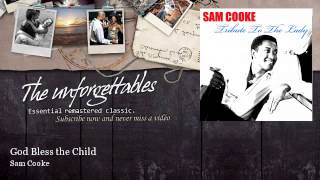 Sam Cooke - God Bless the Child