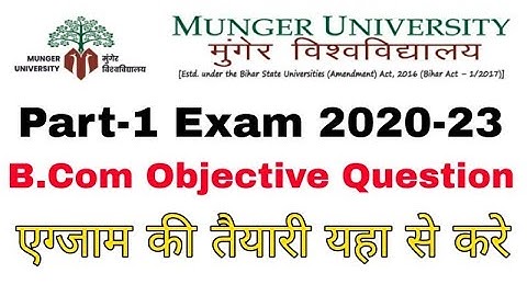 #3 Objective Question Answer For Munger University B.Com1st
