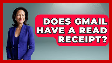 Does Gmail Have A Read Receipt? - TheEmailToolbox.com