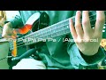 Pa Pa Pa Pa Pa / [Alexandros](ベース弾いてみた)