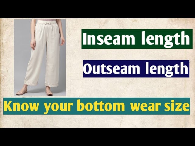 What is inseam and outseam length सही size का palazzo या