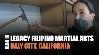 LEGACY FILIPINO MARTIAL ARTS Training Facilities in Daly City, California | KALI | ESKRIMA | ARNIS