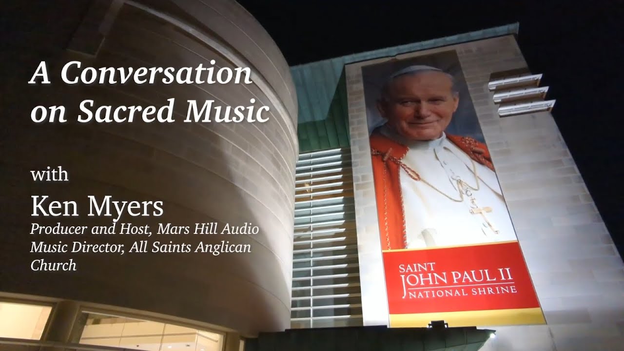 Ken Myers and "The Trinitarian Joy of Polyphony"