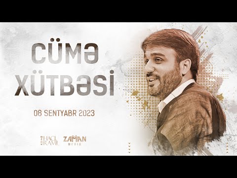 Hacı Ramil - | Ədəblə yaşamaq 13 | - Cümə Xütbəsi ( 08.09.2023 )