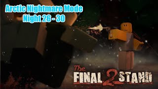 Roblox The Final Stand 2 - Arctic Night 26-30 (Nightmare Mode Duo with Earth14072549)