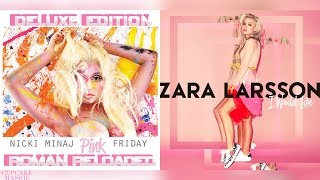 I Would Va Va Voom (Version II) - Nicki Minaj & Zara Larsson (Requested Mashup)