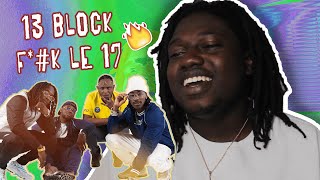 13 Block - Fuck le 17 (Clip officiel) | FRENCH RAP REACTION