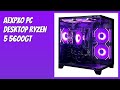 REVIEW (2026): AEXPXO PC Desktop Ryzen 5 5600GT. Features
