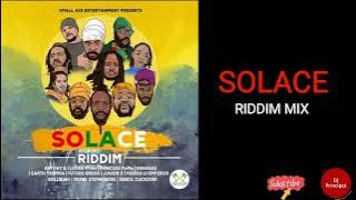 Solace Riddim Mix(October 2022) Feat. Anthony B, Junior X, Lutan Fyah, Mason, Skillinjah...