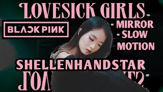 Blackpink - Lovesick Girls Dance Cover Mirror Slow Motion Mv Versionshellenhandstarindonesia