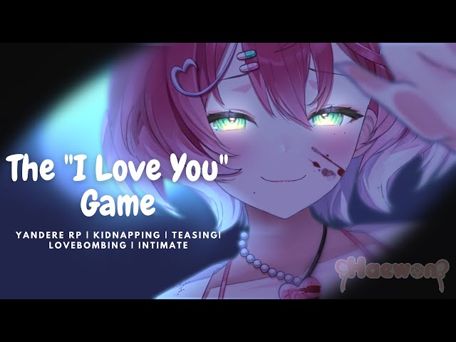 『Yandere RP ASMR / Binaural 』ʚ ♡ ɞ The "I Love You Game" ʚ ♡ ɞ  F4A  | Kidnapping | Intimate | Tease