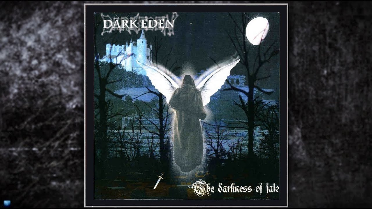 Dark Eden — The Darkness of Fate (2000) (Full Album) - YouTube