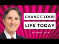 Change Your Life Today | Dr John Demartini