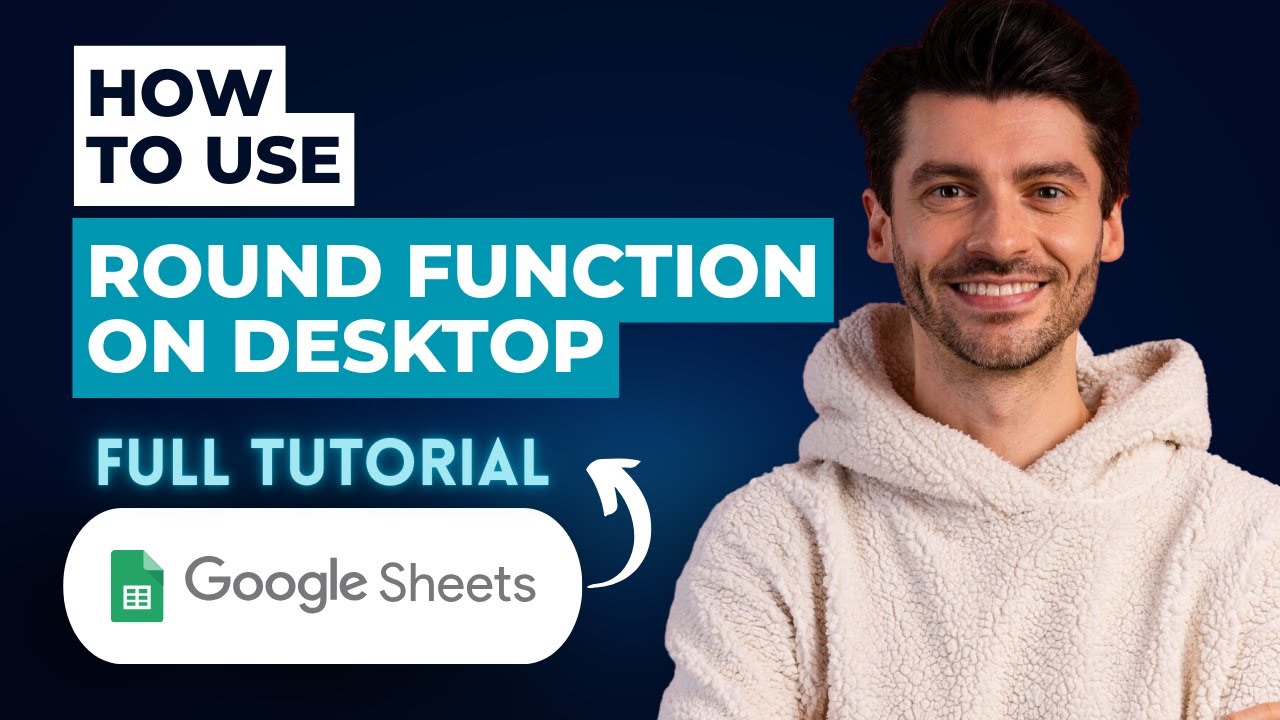How To Use The ROUND Function In Google Sheets On Desktop [2026 Guide ...