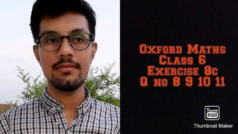Oxford Maths Countdown || Class 6th || lecture 40 || Exercise 8c Question Number 8,9,10,11 Solution