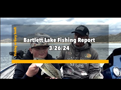 Bartlett Lake Fishing Report 3-26-24