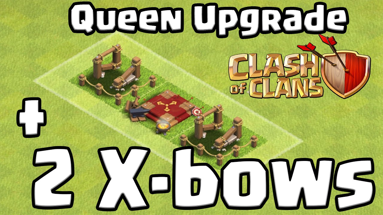 Clash Of Clans X Bow Upgrade