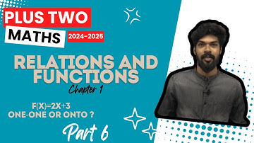 PLUS TWO MATHEMATICS | chapter 1 | RELATIONS AND FUNCTIONS | class 12 | Kerala | +2 Maths | part 6