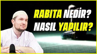 Rabıta nedir? Nasıl yapılır? / Kerem Önder