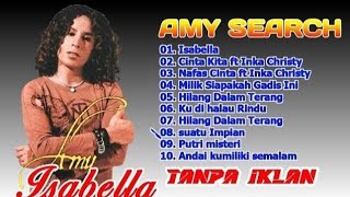 Download Lagu ALBUM NOSTALGIA AMY SEARCH - ISABELLA -ALBUM TERBAIK - SLOW ROCK MALAYSIA #lagumalaysia MP3