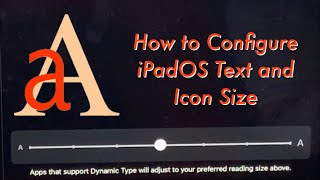 How To Configure Ipados Text And Icon Size The Tech Boy
