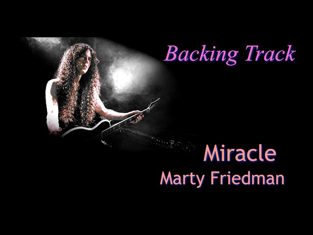 Miracle - Marty Friedman (Backing Track) class=
