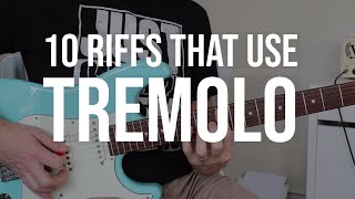 Top 10 Riffs That Make Great Use of Tremolo